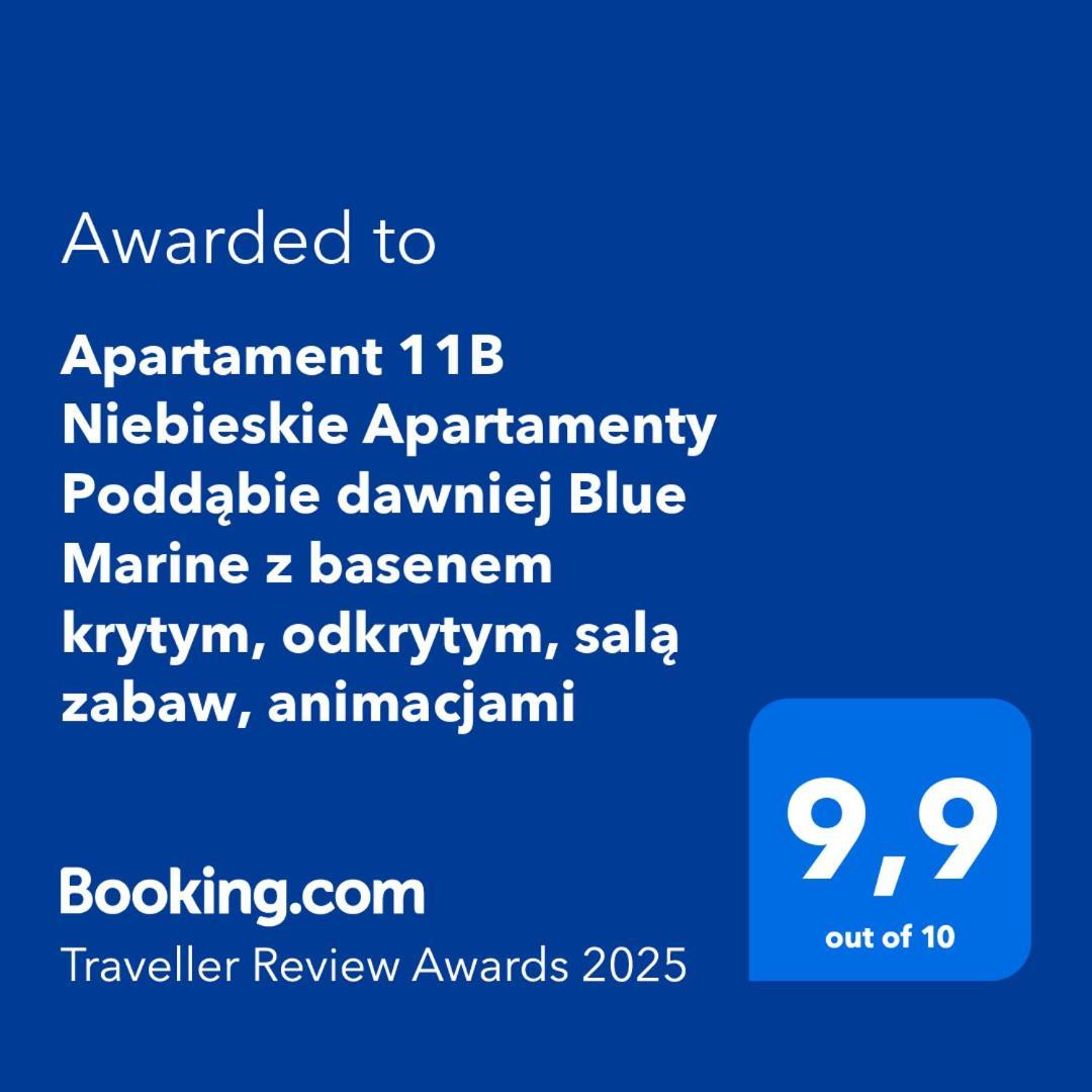 Apartament 11B Niebieskie Apartamenty Poddabie Dawniej Blue Marine Z Basenem Krytym, Odkrytym, Sala Zabaw, Animacjami Экстерьер фото